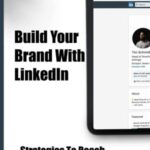 Build Your Brand With LinkedIn: Strategies To Reach Dream Clients, Get Your Notary Business Known