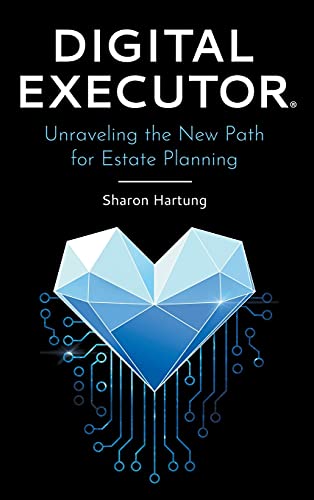 Digital executor(r): unraveling the new path for estate planning
