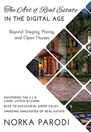 The Art of Real Estate in the Digital Age: Beyond Staging, Pricing, and Open Houses