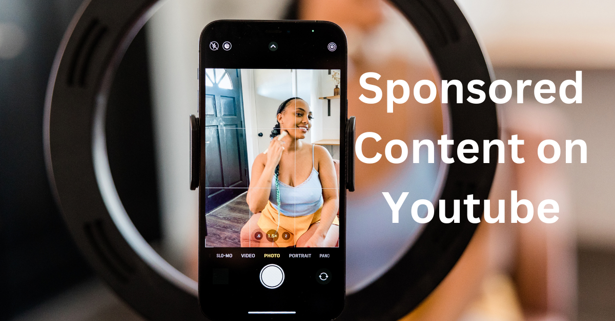 Best Practices for Earning Revenue Through Sponsored Content on Youtube