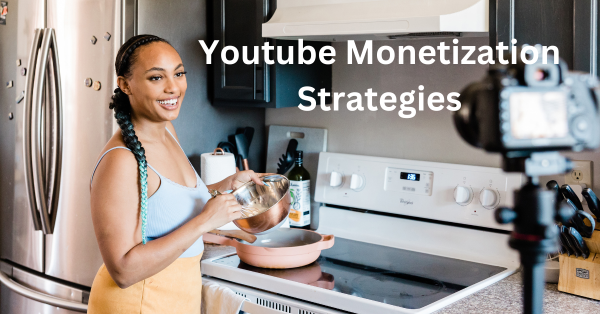 Maximize Advertising Revenue With Effective Youtube Monetization Strategies
