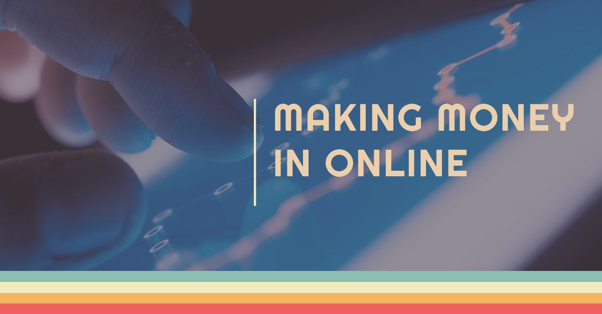 Making Money In Online