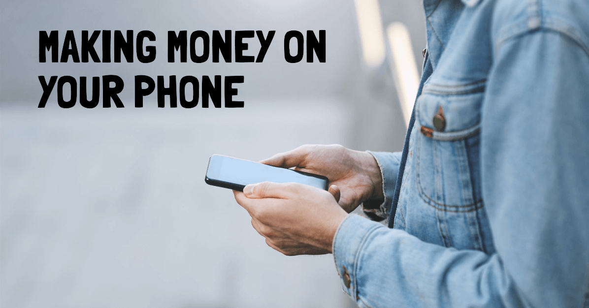 Making Money On Your Phone Profit