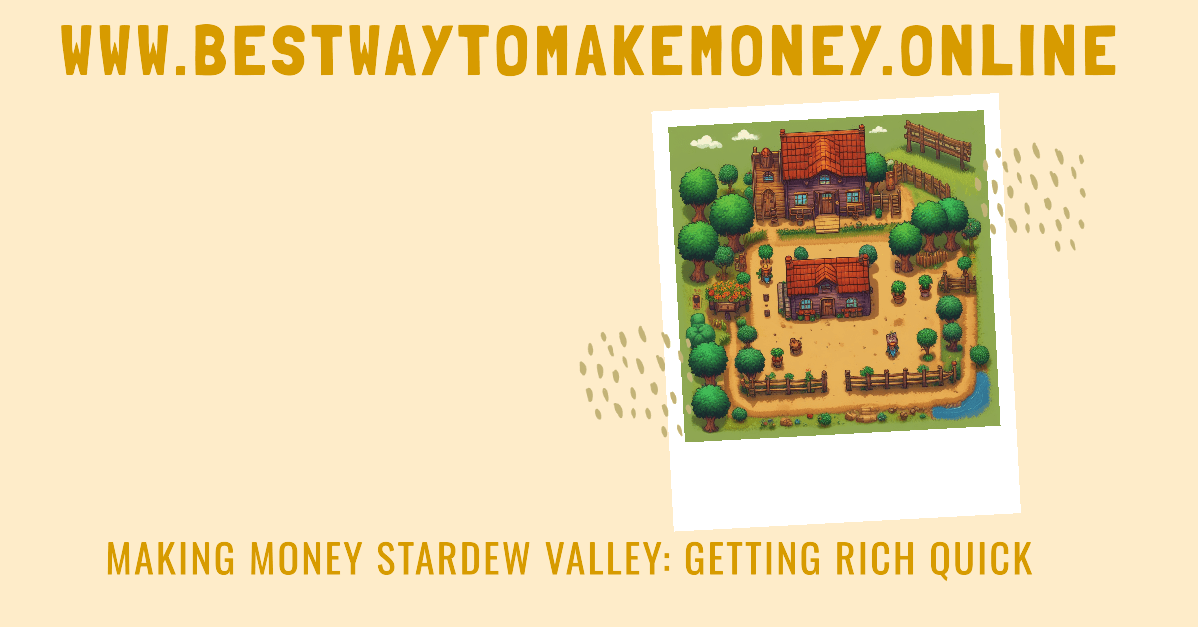 Making Money Stardew Valley