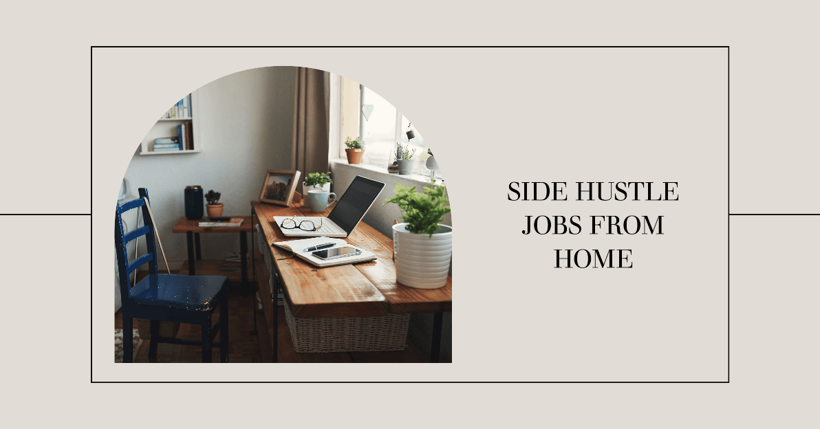 Side Hustle Jobs From Home