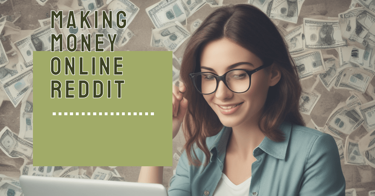 Making Money Online Reddit Top Tips for Making Money Online