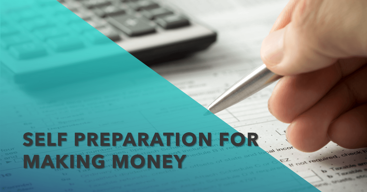 Why Self Preparation For Making Money ?