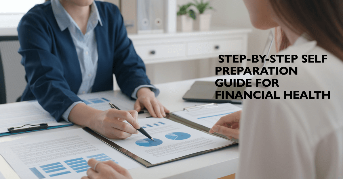 Step-By-Step Self Preparation Guide For Financial Health