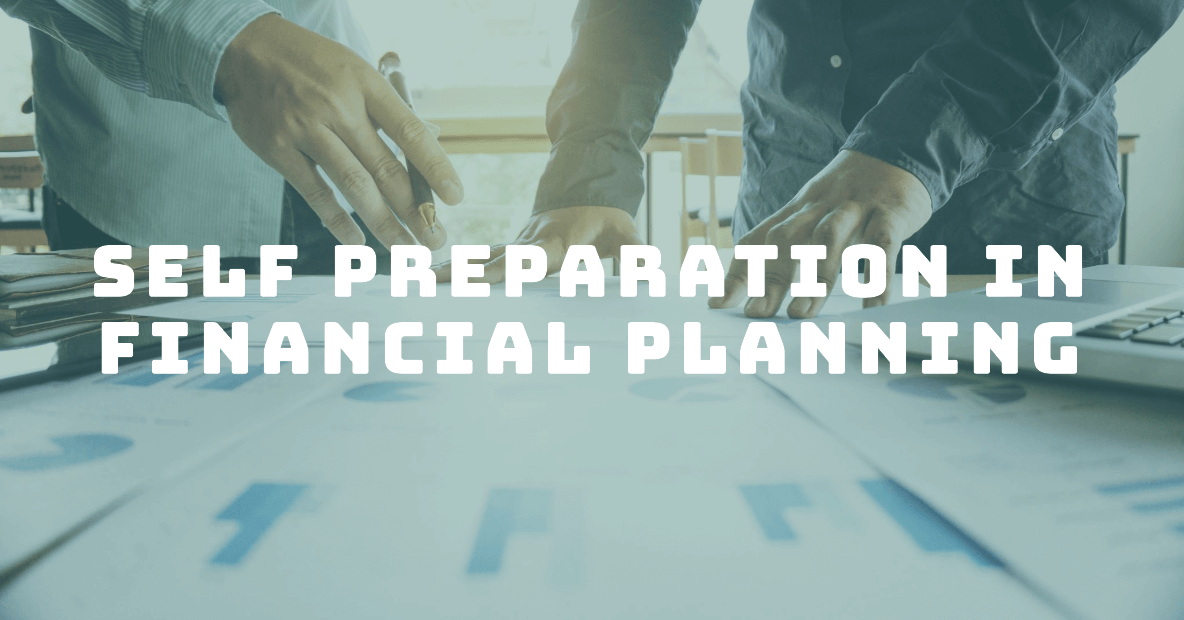 The Role of Self Preparation in Financial Planning