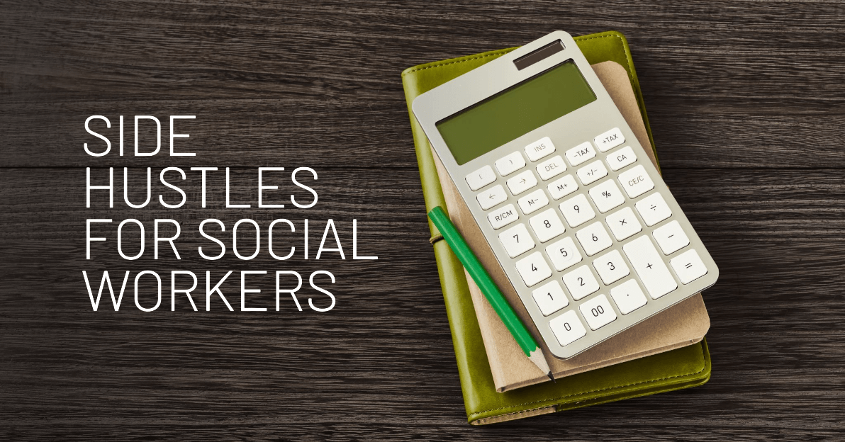 Boost Your Income: Side Hustles for Social Workers
